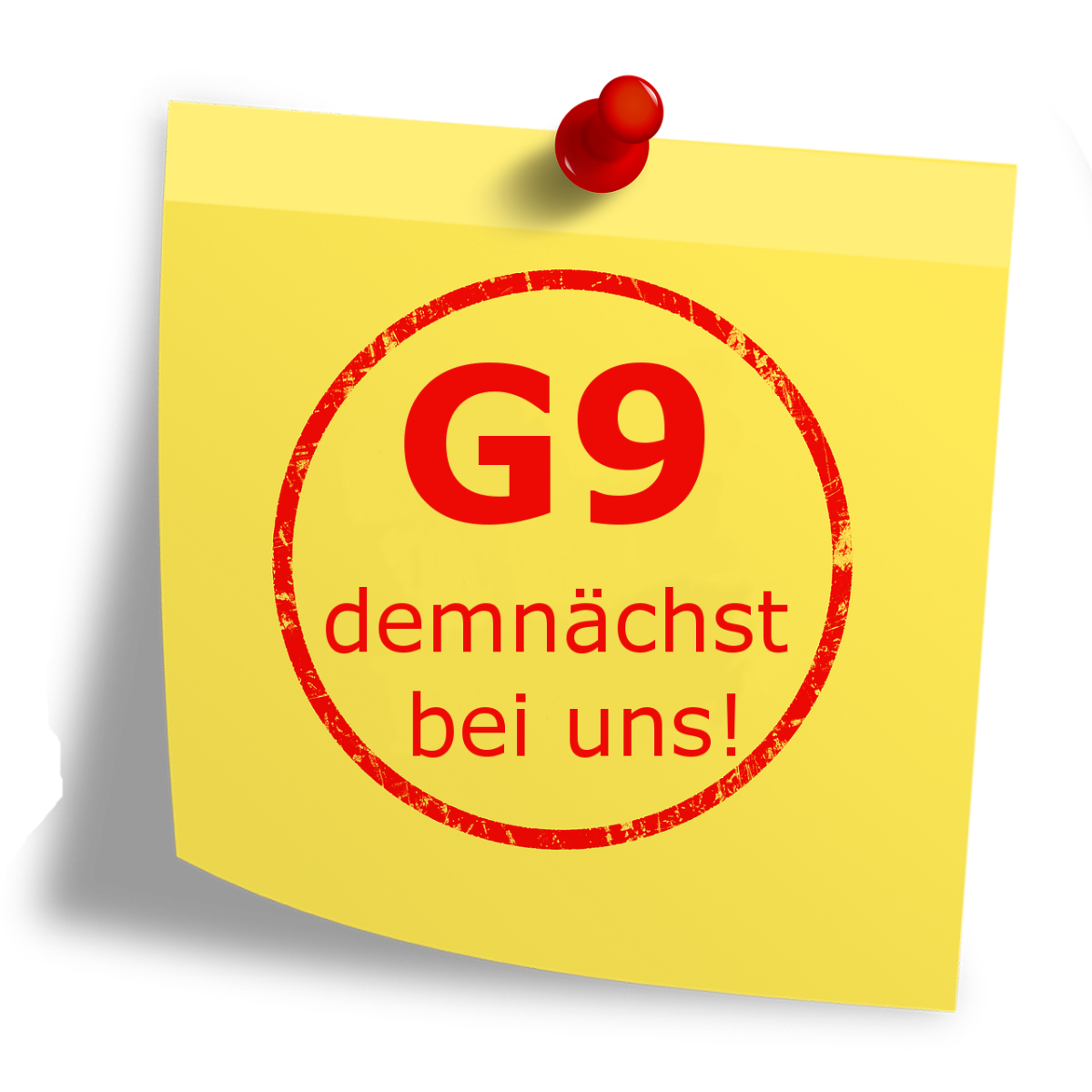 G9 - demnächst bei uns